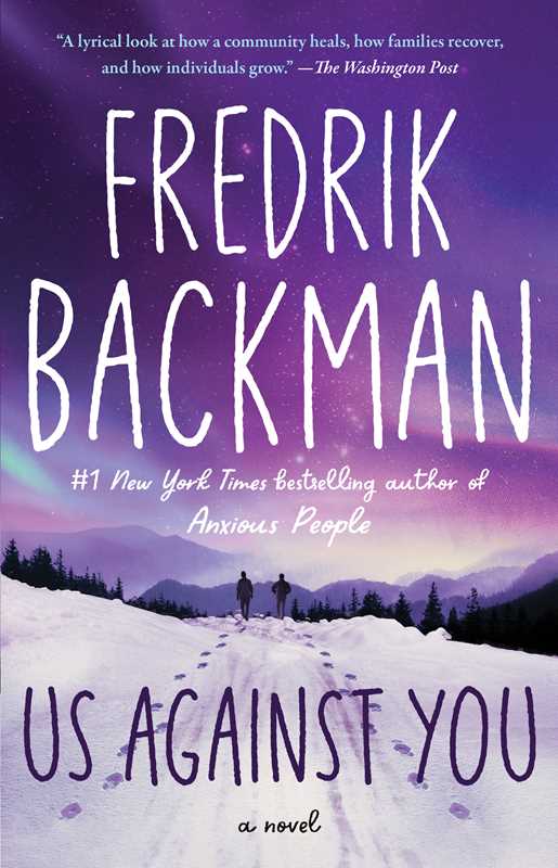 Bear Town: Us Against You: A Novel, Book 2 by Fredrik Backman