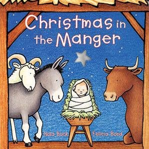 Christmas in the Manger, Board Book by Nola Buck