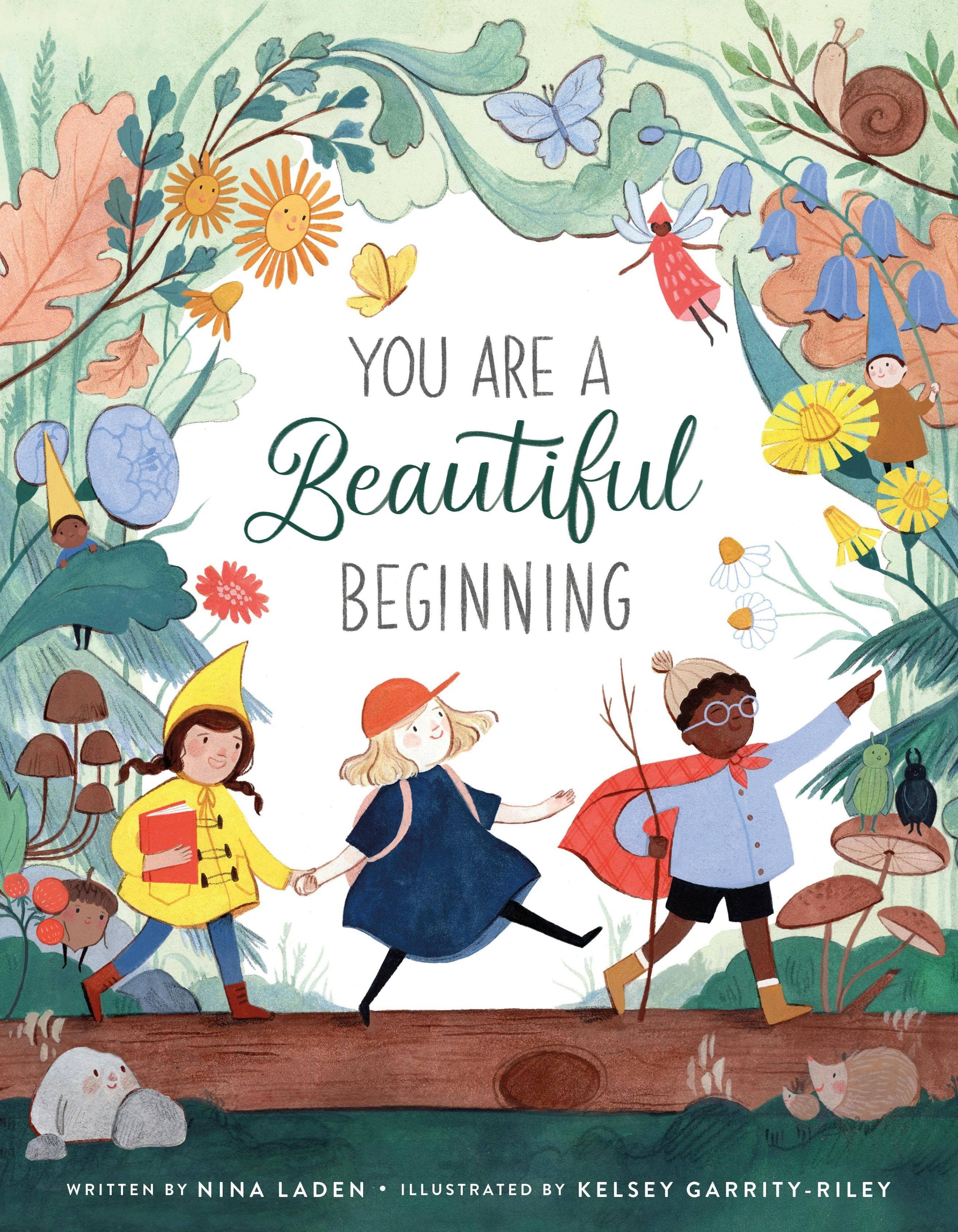 You Are A Beautiful Beginning by Nina Laden