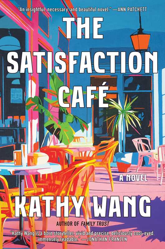 Satisfaction Café: A Novel by Kathy Wang