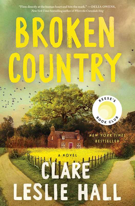 Broken Country: A Novel by Clare Leslie Hall