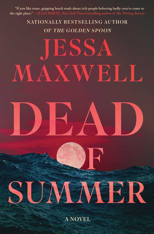 Dead of Summer: A Novel by Jessa Maxwell