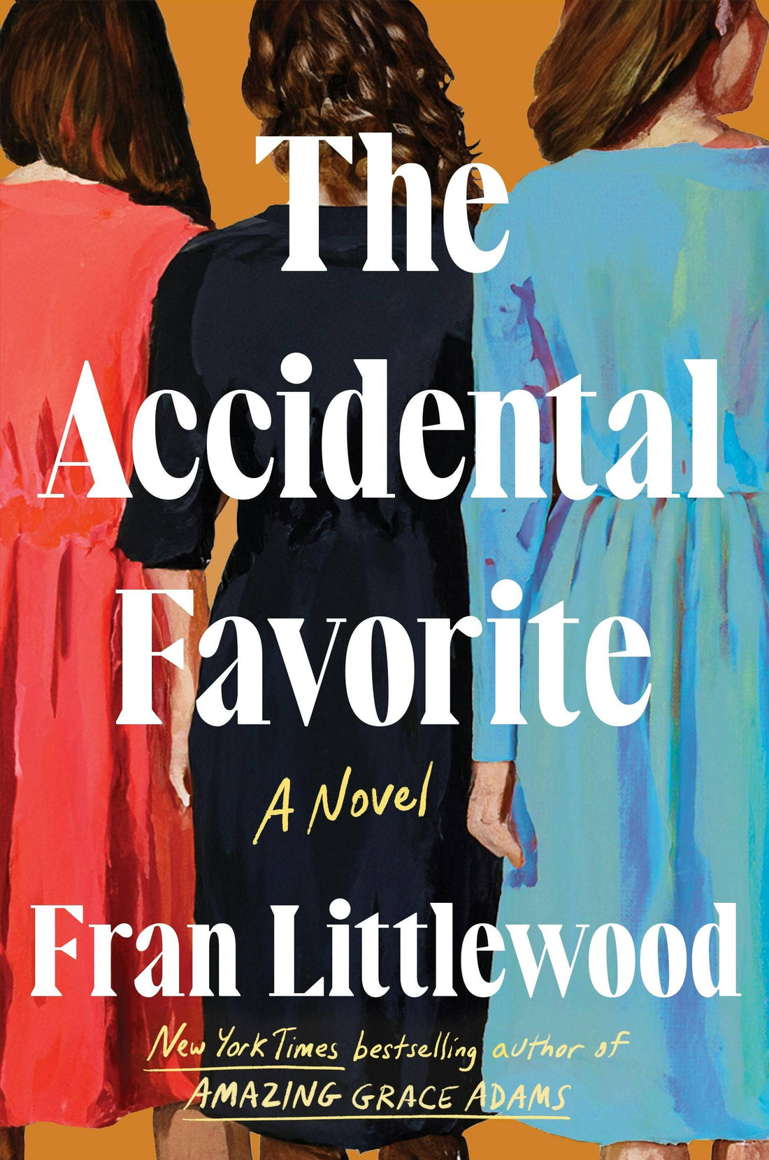 Accidental Favorite: A Novel by Fran Littlewood