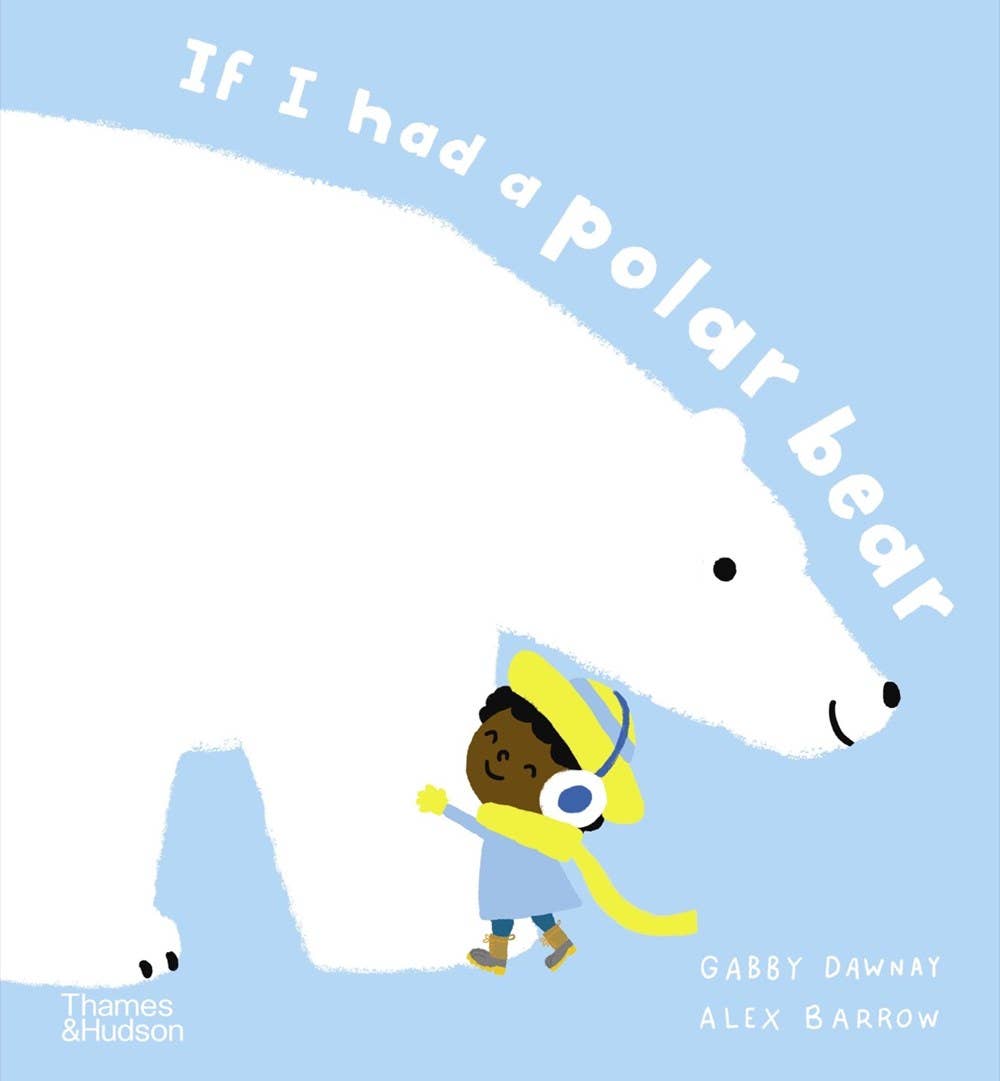 If I Had a Polar Bear by Gabby Dawnay