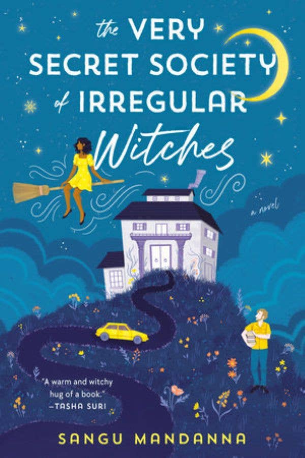 The Very Secret Society Of Irregular Witches by Sangu Mandanna