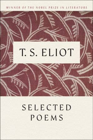 Selected Poems by T. S. Eliot