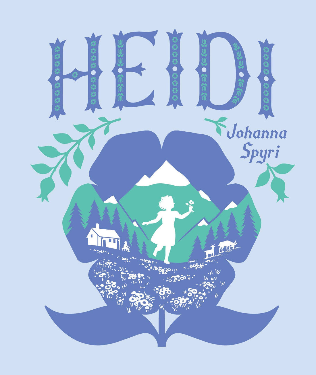 Heidi by Johanna Spyri