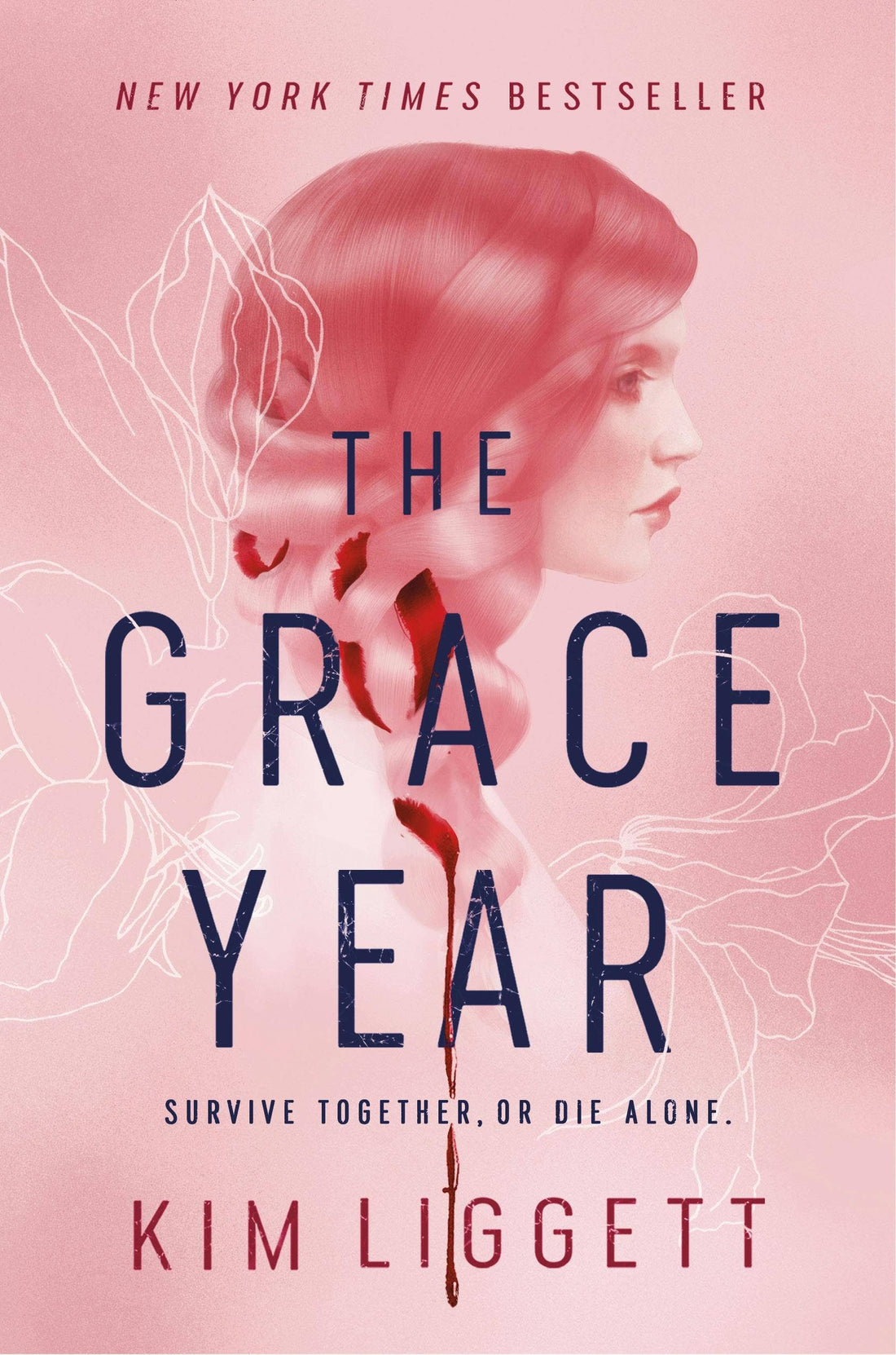 Grace Year: A Novel by Kim Liggett
