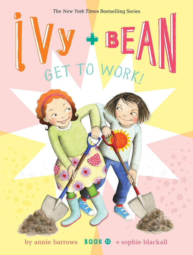 Ivy and Bean Get to Work! Book 12 by Annie Barrows