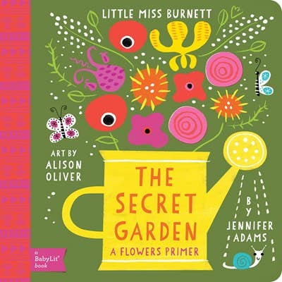 Secret Garden: A BabyLit Flowers Primer - Board Book