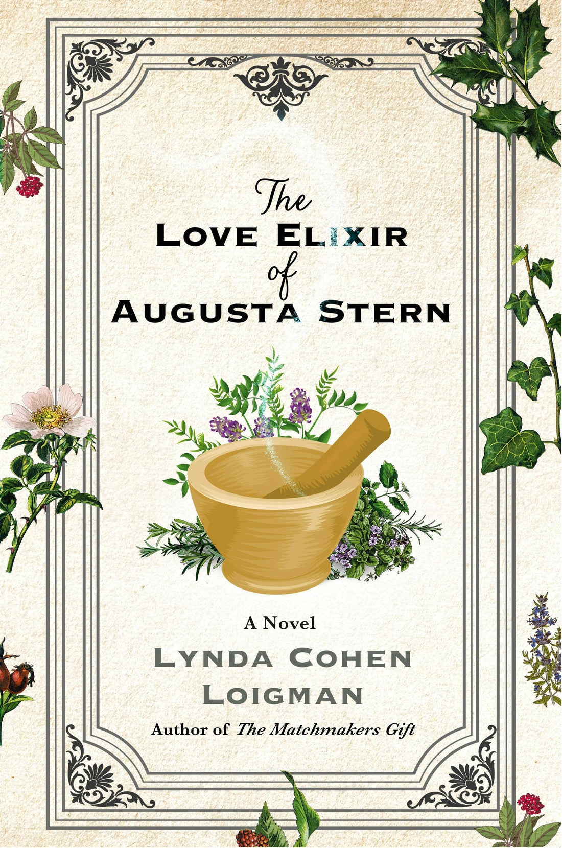 The Love Elixir Of Augusta Stern: A Novel Book 2 by Lynda Cohen Loigman