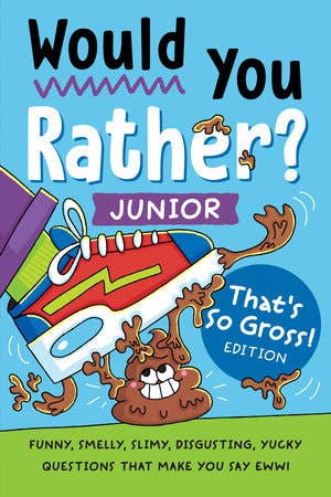 Would You Rather? Junior, That&