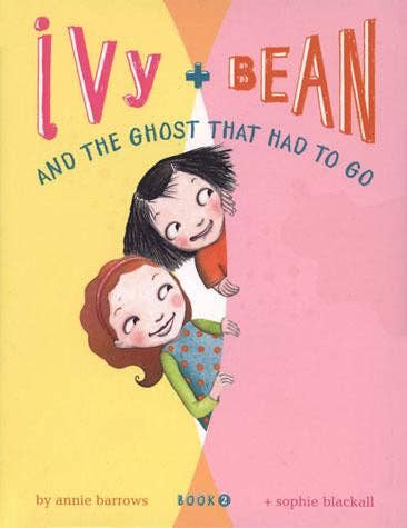 Ivy and Bean and the Ghost That Had to Go Book 2 by Annie Barrows