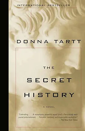 The Secret History: A Novel by Donna Tart