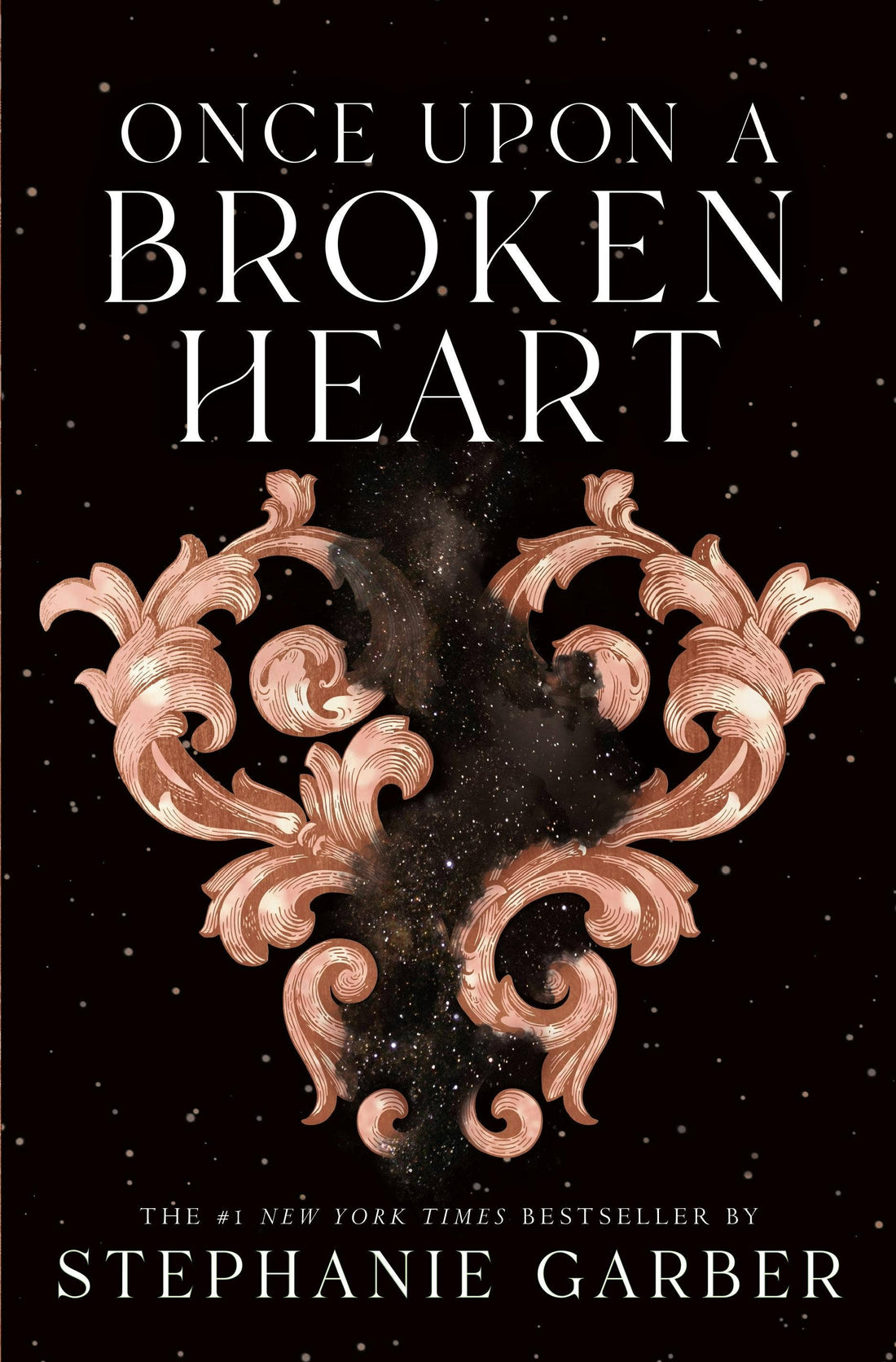Once Upon A Broken Heart:Book 1 by Stehanie Garber