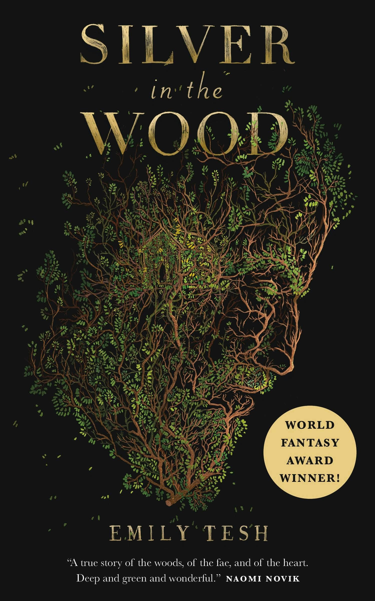 Silver In The Wood: The Greenhollow Duology Book 1 by Emily Tesh
