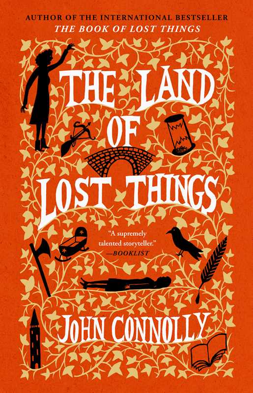 Land of Lost Things: A Novel, The Book of Lost Things Book 2 by John Connolly