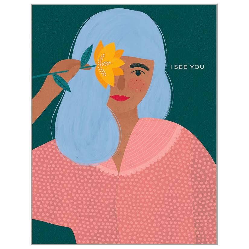 I See You - Encouragement Card
