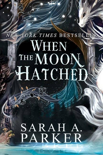 When the Moon Hatched: A Novel by Sarah A. Parker