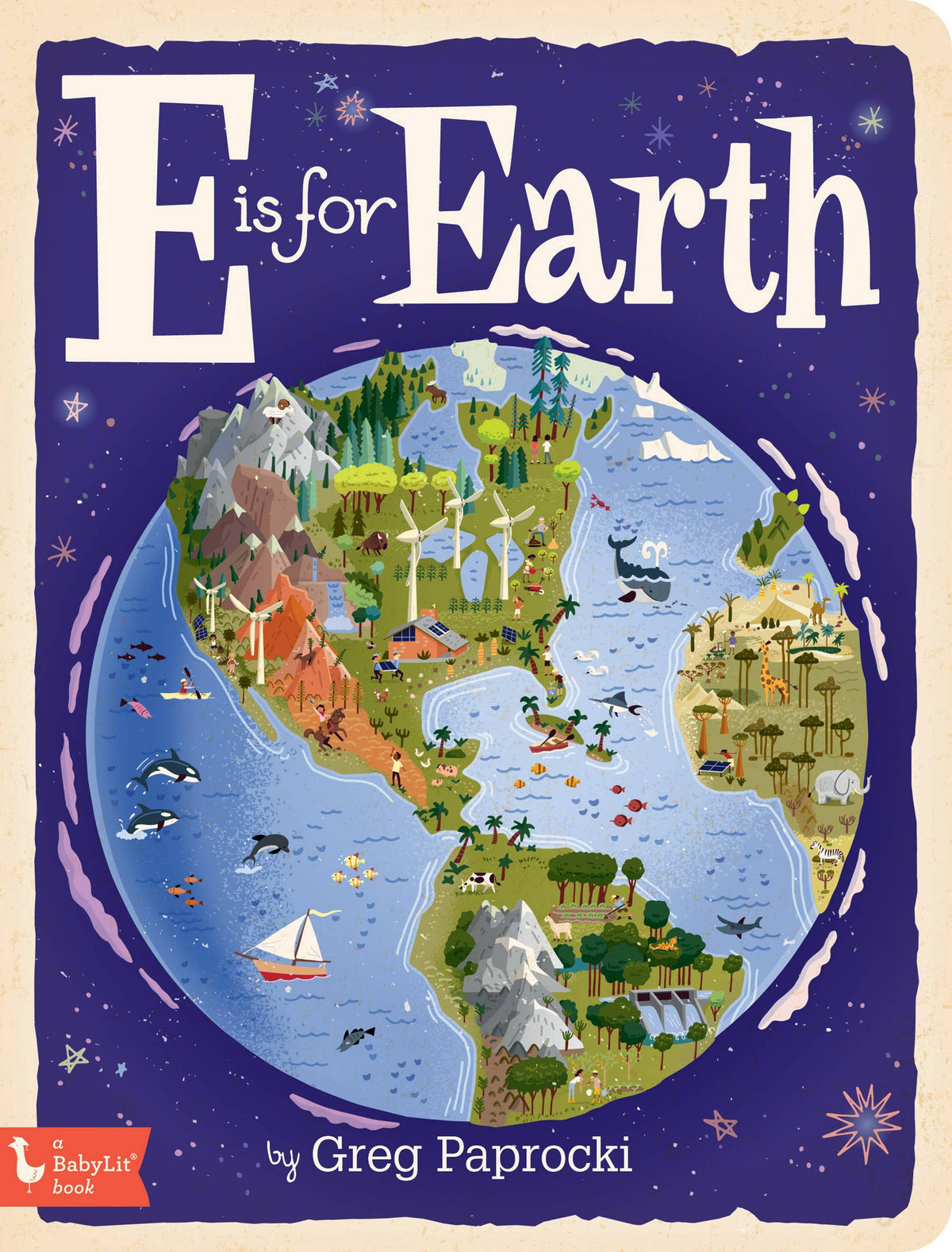 E is for Earth by Greg Paprocki - Board Book