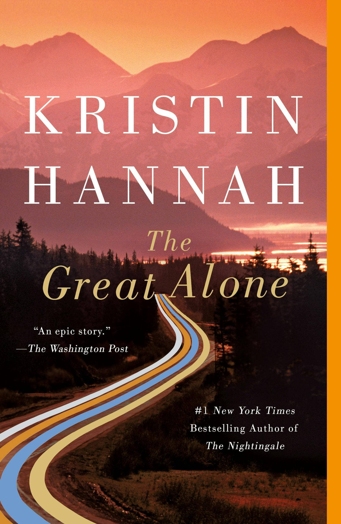 Great Alone: A Novel by Kristin Hannah