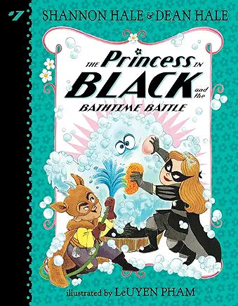 Princess in Black & The Bathtime Battle by Shannon Hale