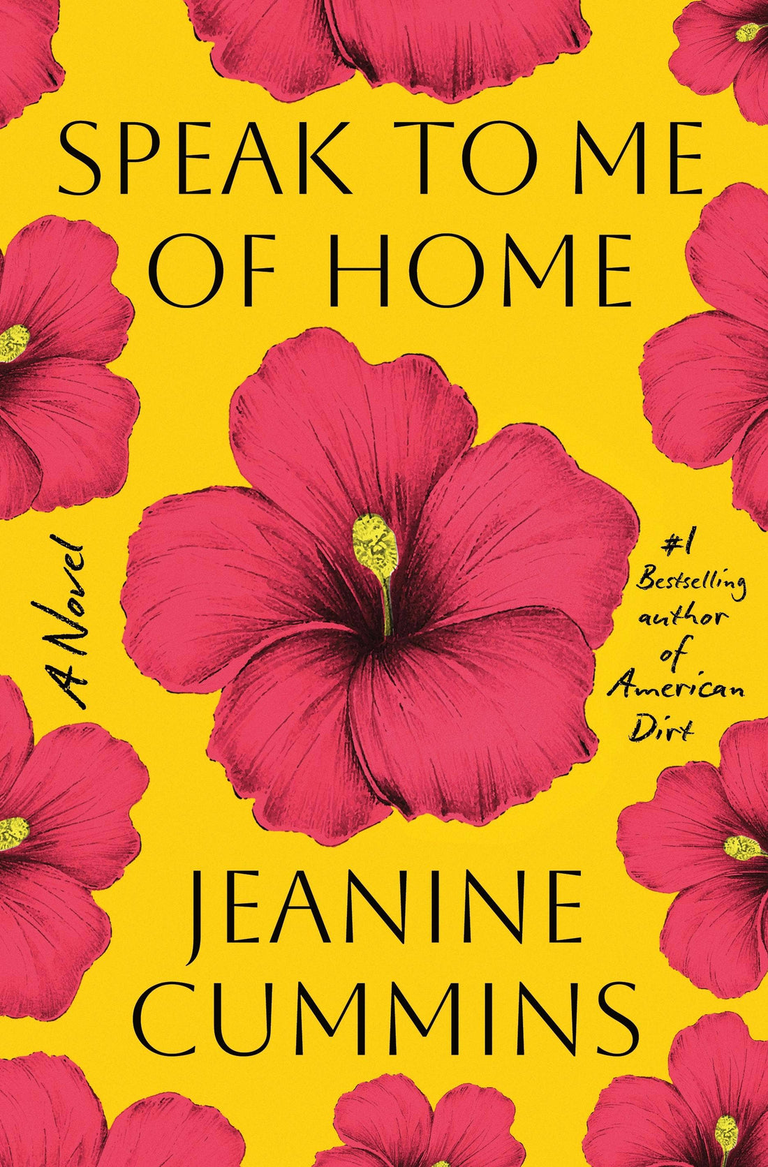 Speak To Me Of Home: A Novel by Jeanine Cummins