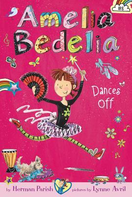 Amelia Bedelia, Dances Off, Book 8 by Herman Parish