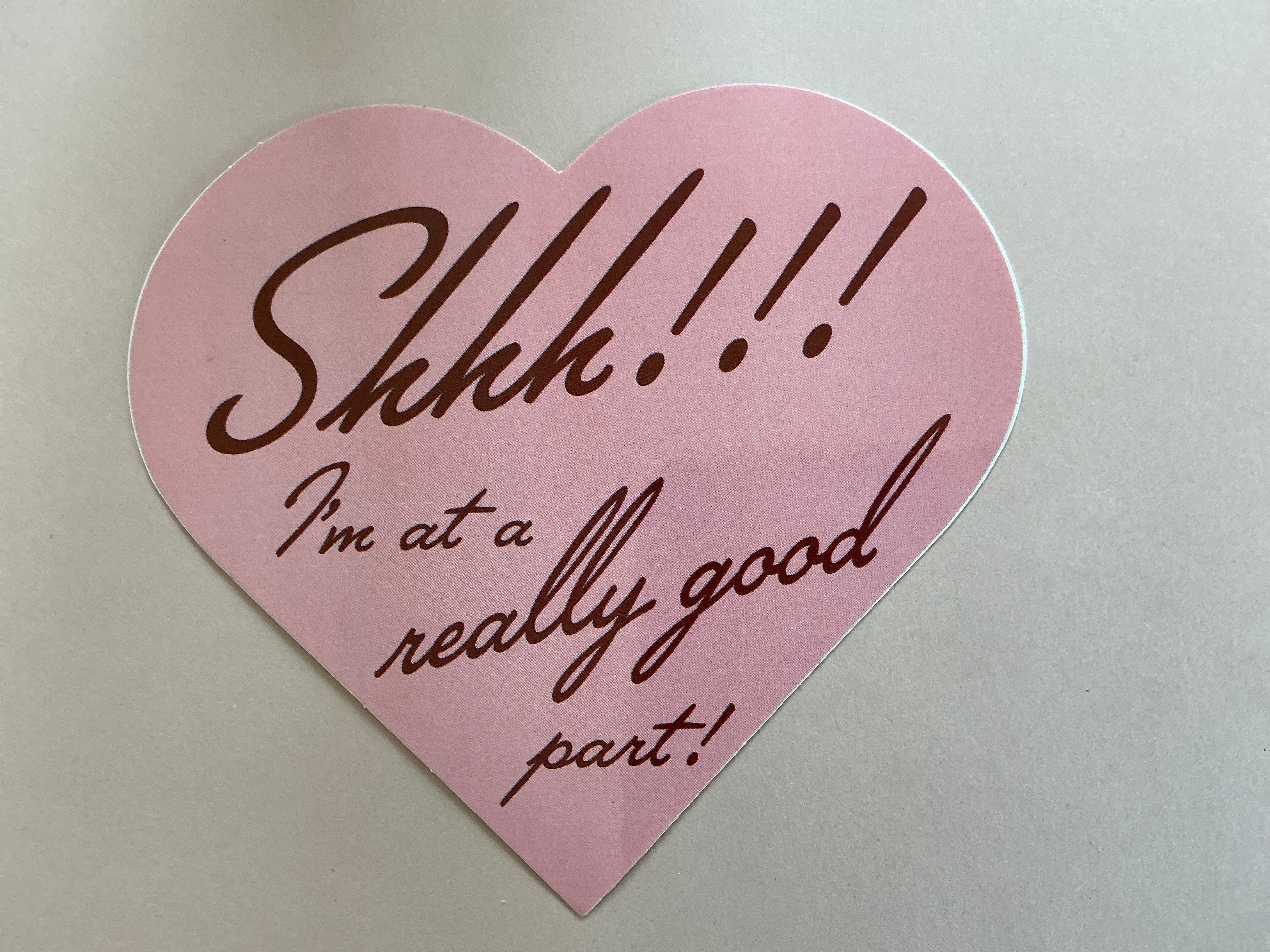 Shhh!!!! Heart Sticker
