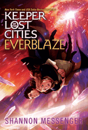 Keeper of the Lost Cities: Everblaze Book 3 by Shannon Messenger