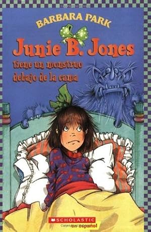 Junie B. Jones Has a Monster Under Her Bed, Book 8 by Barbara Park