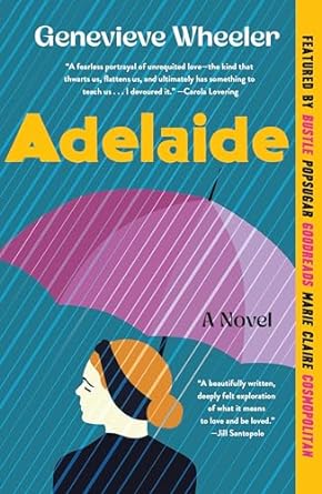 Adelaide: A Novel by Genevieve Wheeler