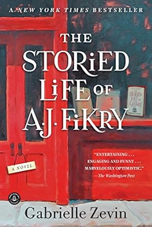 The Storied Life of A.J. Fikry: A Novel by Gabrielle Zevin