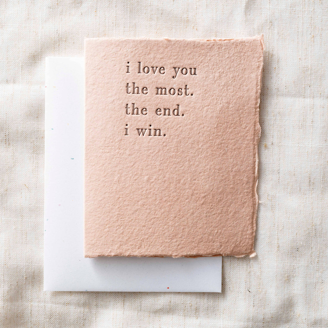 Love you the Most | Letterpress Love Card