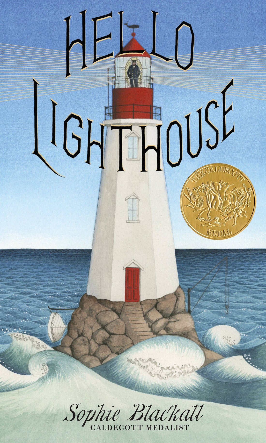 Hello Lighthouse: Caldecott Medal Winner by Sophie Blackall