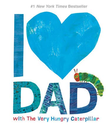 I Love Dad With The Very Hungry Caterpillar by Eric Carle