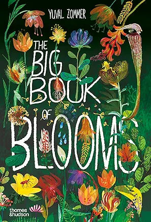 The Big Book of Blooms by Yuval Zommer