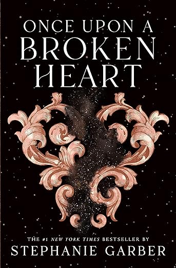 Once Upon a Broken Heart Book 1 by Stephanie Garber