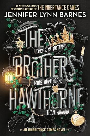 The Inheritance Games: The Brothers Hawthorne, Book 4 by Jennifer Lynn Barnes