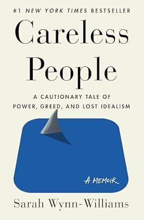 Careless People: A Memoir by Sarah Wynn-Williams