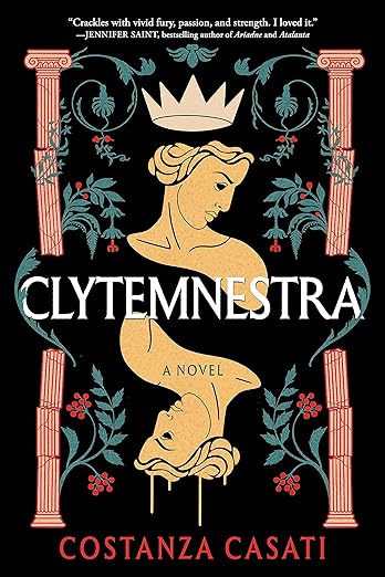 Clytemnestra: A Novel by Costanza Casati