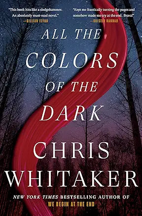 All the Colors of the Dark by Chris Whitaker