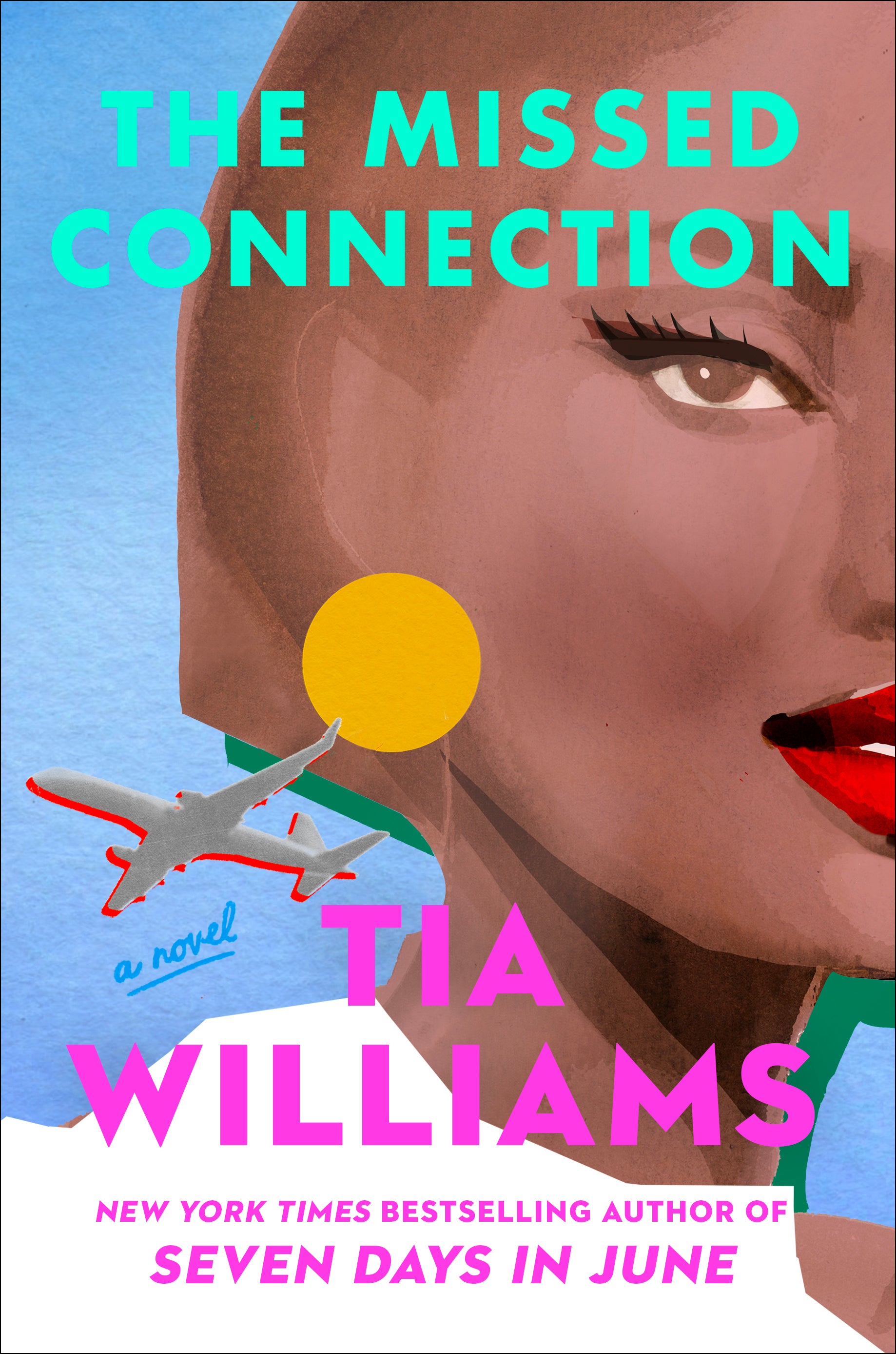 The Missed Connection: A Novel by Tia Williams