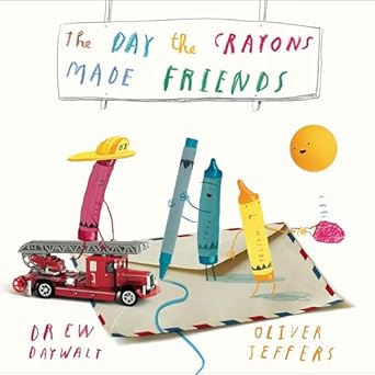 The Day the Crayon Made Friends by Drew Daywalt and Oliver Jeffers