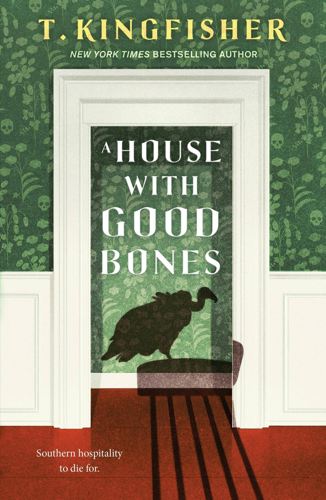 House With Good Bones by T. Kingfisher