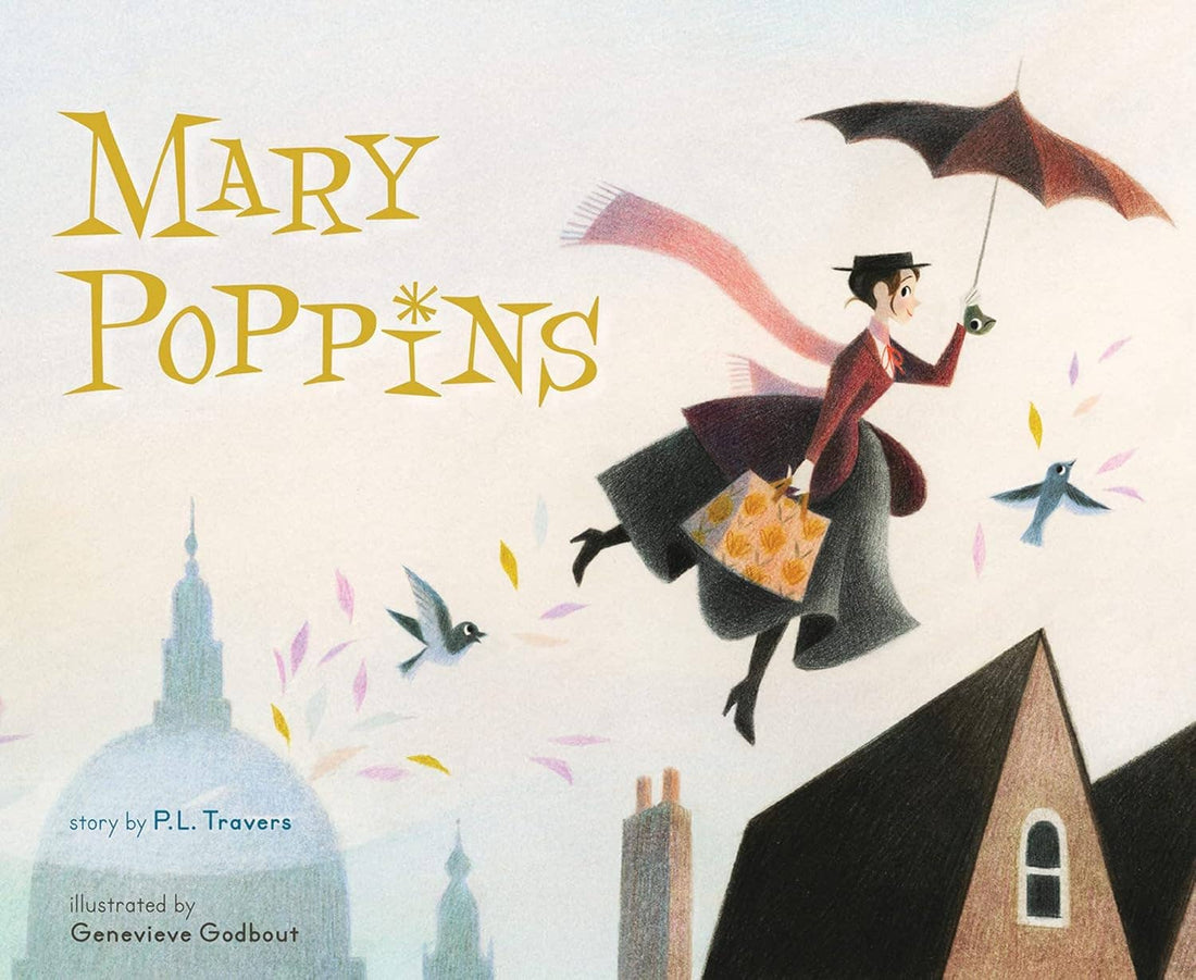 Mary Poppins: The Collectible Picture Book by P. L. Travers