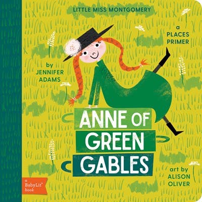 Anne of Green Gables: A BabyLit Places Primer - Board Book