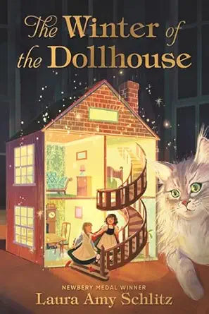 The Winter of the Dollhouse by Laura Amy Schlitz