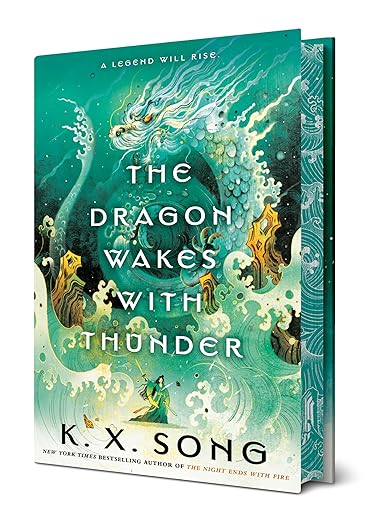 The Dragon Wakes With Thunder: The Dragon Spirit Duology by K. X. Song