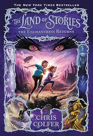 Land of Stories: The Enchantress Returns Book 2 by Chris Colfer